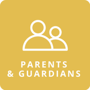 Parents and Guardians